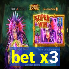 bet x3